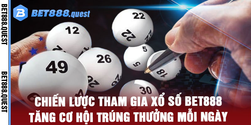 Xổ Số Bet888