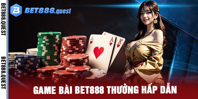 Game Bài Bet888