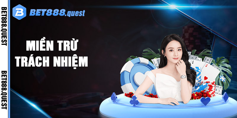 Miễn Trừ Trách Nhiệm