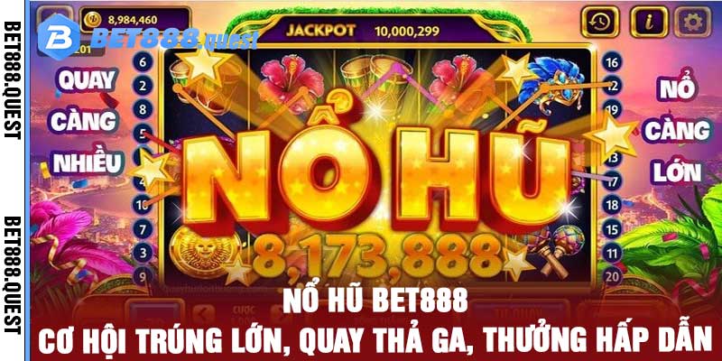 Nổ Hũ Bet888