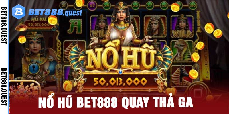 Nổ Hũ Bet888